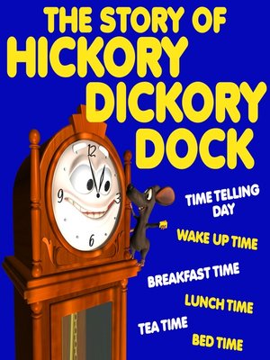cover image of The Story of Hickory Dickory Dock
